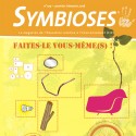 Symbioses 109 : Faites-le vous-même(s)!