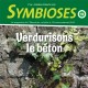 Symbioses 114 : Verdurisons le béton