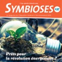 Symbioses 137 : Prêts pour la révolution énergétique ?