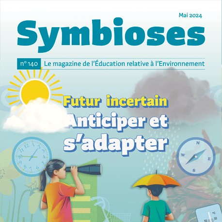 Symbioses 140 : Futur incertain Anticiper et d'adapter