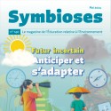 Symbioses 140 : Futur incertain Anticiper et d'adapter