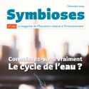 Symbioses 142 : Connaissez-vous vraiment le cycle de l'eau ?