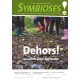 Symbioses 100: Dehors! La nature pour apprendre