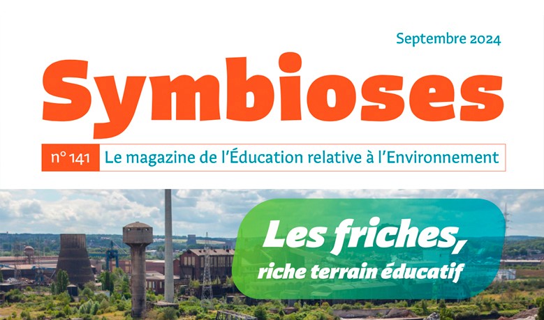 Symbioses 141 : Les friches, riche terrain &eacute;ducatif
