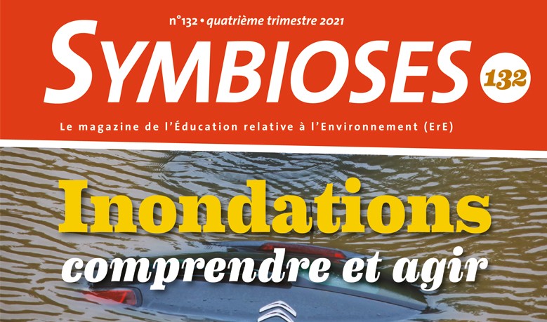 Symbioses 132 : Inondations : comprendre et agir